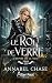 Le roi de verre: L'Empire de la nuit - T03