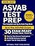 ASVAB Test Prep: The Complete & Up-to-Date Prep Book with Exam-Ready Practice Tests & Step-by-Step Explanations to Ace the AFQT
