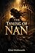 THE TAMING OF NAN: A Powerful Historical Women’s Fiction Novel of Freedom, Identity, Love, and Social Constraints