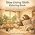 Cozy Sloth Coloring Book: Relaxing slow living scenes in a cozy forest cottage with cute animal friends