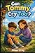 Can Tommy Cry Too?: A story about feelings and being strong (Just Be You)