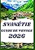 SVANÉTIE GUIDE DE VOYAGE 2026: Itinéraires, expériences locales et trésors cachés pour des aventures immersives en montagne (French Edition)
