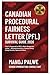 Canadian Procedural Fairness Letter (PFL) Survival Guide 2026 as on 13-Apr-26: How to Respond to IRCC's Most Dangerous Letter — Misrepresentation, Express Entry, Study Permits, Spousal & More