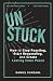 UnStuck: How to Stop Reacti...