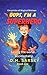 Oops, I’m a Superhero!: Saving the world …. accidentally (Chronicles of Magical Mishaps)