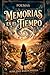 Memorias en el tiempo (Spanish Edition)