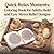 Quick Relax Moments: Coloring Book for Adults, Bold and Easy Stress Relief Designs: 43 Simple Cozy Illustrations of Mandalas, Botanicals, Nature and Mindful Scenes for Relaxation and Calm