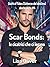 Scar Bonds: le cicatrici che ci legano (Scherzo del destino Vol. 4) (Italian Edition)