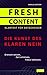 Die Kunst des klaren Nein: Grenzen setzen, Zeit schützen, Fokus behalten. (FRESH CONTENT - Klartext für Entscheider) (German Edition)