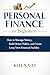 Personal Finance for Beginners: How to Manage Money, Build Better Habits, and Create Long-Term Financial Stability (Investing for Beginners Series)