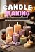 Candle Making for Beginners...