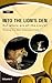 Into the Lion's Den; But where are all the Lion's?: Working in a Male Dominated Field