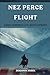 Nez Perce Flight: Chief Jos...