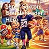 Super Saxton: Doubleheader Hero
