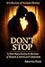 Dont Stop: A Slow-Burn Erotica Collection of Passion, Control, and Connection