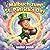 Malbuch zum St. Patrick’s Day: 44 Einfache und Süße Motive zum Ausmalen | Kleeblätter, Regenbögen und Kobolde | Kreativer Malspaß für Kinder ab 4 Jahren (German Edition)