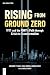 Rising from Ground Zero: 9/...