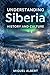 Understanding Siberia: History and Culture