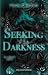 Seeking His Darkness: Du si...