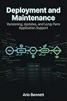Deployment and Maintenance: Versioning, Updates, and Long-Term Application Support (Modern Native Application Development Workflow)