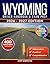 Wyoming Driver Handbook & Exam Prep: 400 Practice Questions, Road Signs Guide & Complete Study Manual for the Wyoming DOT Permit Test (FULL COLOR EDITION)