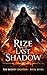 Shadow Path Book 7: The Last Shadow Rises (Shadow Path:)