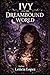 Ivy and the dreambound world