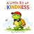 A Little Bit of Kindness: W...