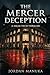 The Mercer Deception: What happens when the most powerful banker in America isn't human?