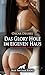 Das Glory Hole im eigenen Haus | Erotische Geschichte: Steck ihn durch ... (Love, Passion & Sex) (German Edition)