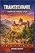 TRANSYLVANIE GUIDE DE VOYAGE 2026: Itinéraires malins entre villes médiévales, forêts et châteaux culture, budget et saveurs locales pour tous les voyageurs. (French Edition)