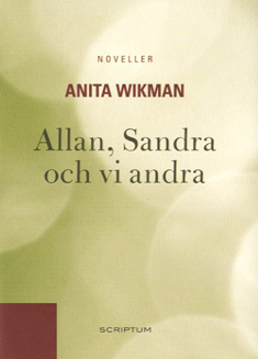 Allan, Sandra och vi andra - noveller