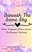 Beneath The Same Sky : What Happens When Desire Challenges Destiney
