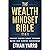 The Wealth Mindset Bible (8 in 1): Psychology of Money, Financial Freedom, Tax-Free Wealth, Investing for Beginners, Passive Income, Budgeting, Millionaire Habits & Building Generational Wealth