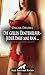 Die geilen Erntehelfer - Jeder darf mal ran ... | Erotische Geschichte: Zwischen harten Stangen ... (Love, Passion & Sex) (German Edition)