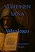 Viimeinen sana: Valan loppu (Finnish Edition)