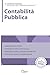 Contabilità Pubblica: Per Concorsi Pubblici, Corsi di Aggiornamento e Corsi di Formazione (Compendi Portalba) (Italian Edition)