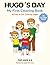 Hugo’s Day: My First Coloring Book for Kids Ages 4–6: 40 Easy & Fun Coloring Pages | A Calm Daily Routine Coloring Book (The Hugo Series)
