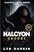 Undone: A Remote Wilderness Horror of Survival Against the Unknown (HALCYON)