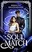 Soulmatch by Rebecca Danzenbaker