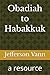 Obadiah to Habakkuk: a resource (Old Testament Resources)
