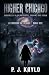 Higher Chicago: Desire Is a Beautiful Thing to Fear: A Dark Eldritch Monster Romance (Paradox of Desire)