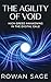 The Agility of Void: High-Speed Awakening in the Digital Gale