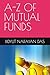 A-Z OF MUTUAL FUNDS (A-Z OF STOCK MARKET ANALYSIS GUIDE)