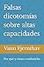 Falsas dicotomías sobre altas capacidades: Por qué y cómo combatirlas (Spanish Edition)