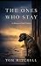 The Ones Who Stay: A Roscoe...