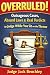 OVERRULED! by Judge Jack Benchley