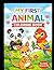 My First Animal Coloring Book for Kids Ages 3-10: Cute and Easy Animal Illustrations for Fun Learning: A Fun and Creative Coloring Activity Book to ... Creativity, Focus, and Early Learning Skills