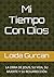 Mi Tiempo Con Dios: LA OBRA DE JESUS, SU VIDA, SU MUERTE Y SU RESURRECCIÓN (Spanish Edition)