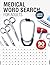 Medical Word Search for Adults: The Perfect Gift for Doctors, Nurses & Medical Students | Large Print, 90 Puzzles with Solutions (HYV Leisure: Large Print Puzzles for Adults)
